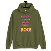 This Is My Straight Person ...boo! Unisex Hoodie